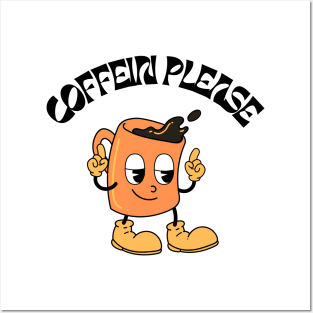 Coffein please t-shirt Posters and Art